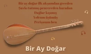 Türkü Sözleri... 8 Bir Ay Dogar