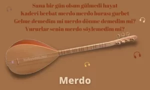 Türkü Sözleri... 18 Merdo