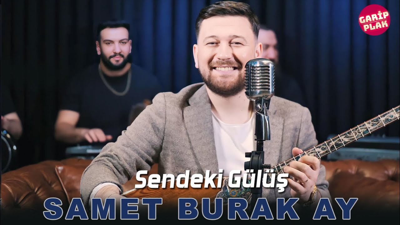 Samet Burak Ay – Sendeki Gülüş Şarkı Sözleri