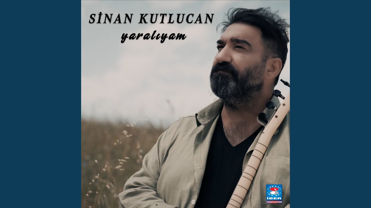 Sinan Kutlucan – Yaralıyam Türkü Şarkı Sözleri