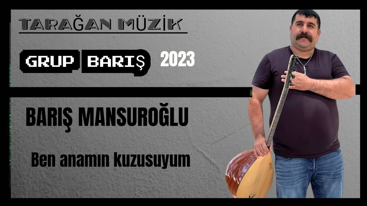 Barış Mansuroğlu – Ben Anamın Kuzusuyum Şarkı Sözleri