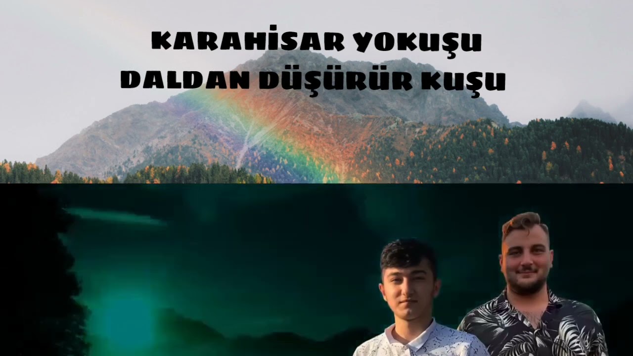 Karahisar Yokuşu Daldan Düşürür Kuşu Sözleri