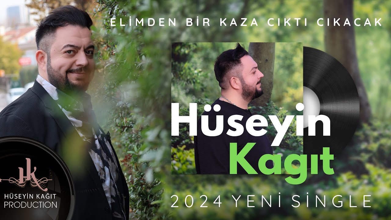 Hüseyin Kağıt – Elimden Bir Kaza Çıktı Çıkacak Şarkı Sözleri