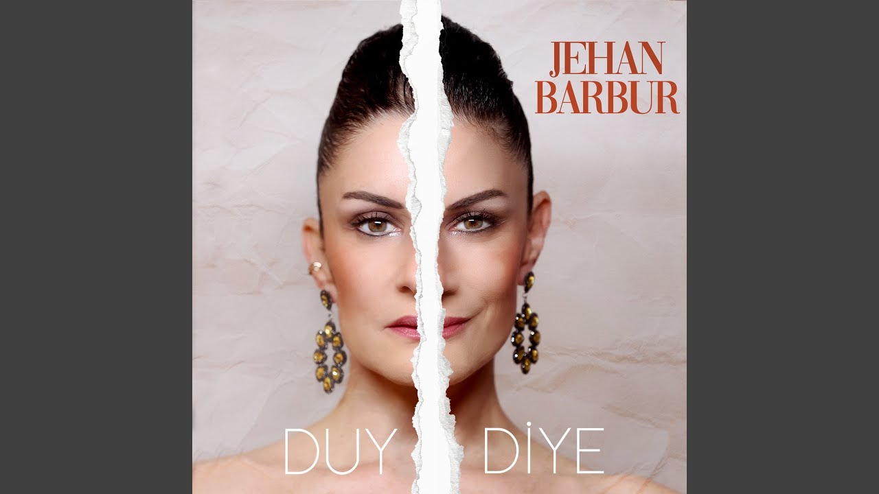 Jehan Barbur – Duy Diye Şarkı Sözleri