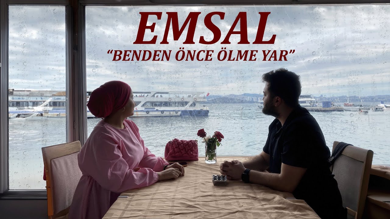 Emsal – Benden Önce Ölme Yar Şarkı Sözleri