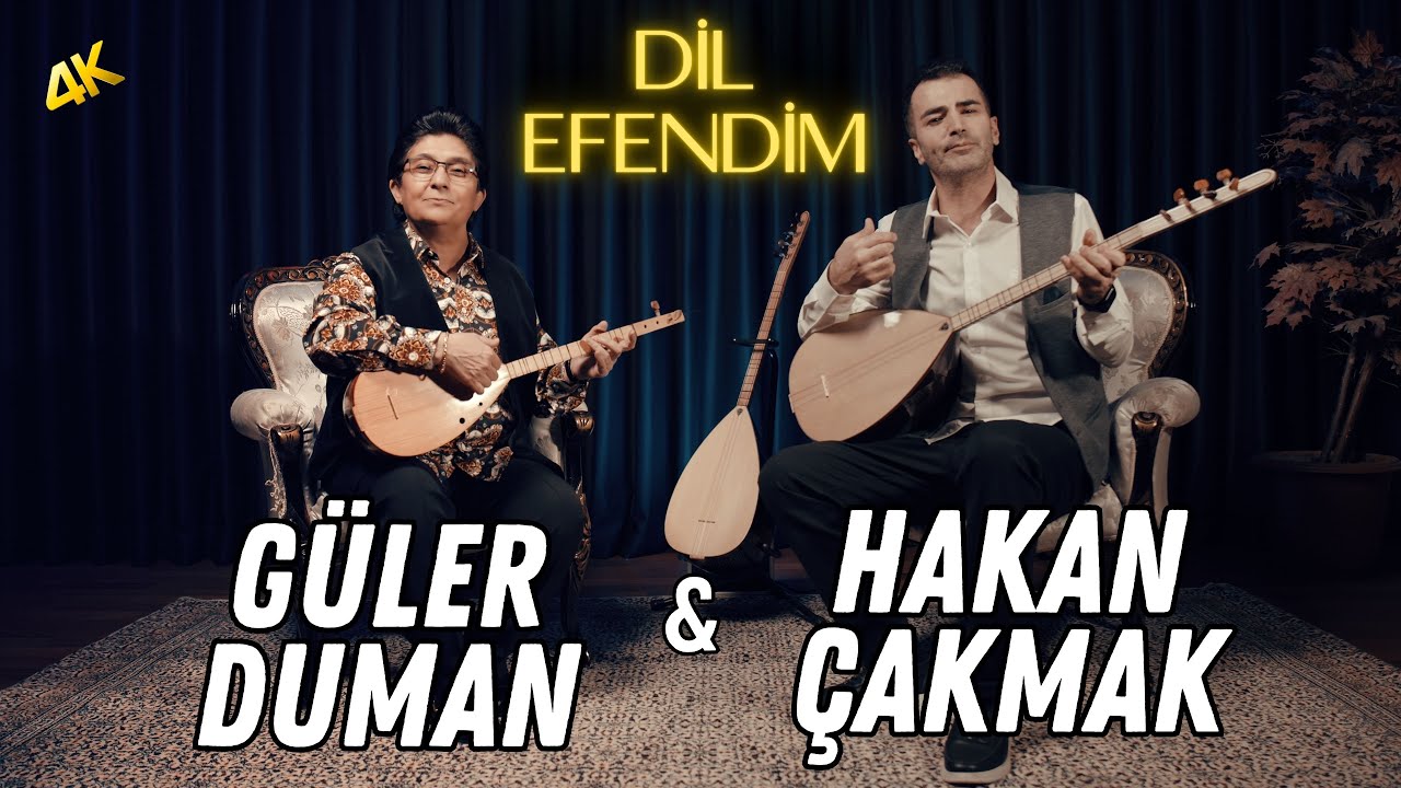 Güler Duman – Hakan Çakmak – Dil Efendim Türkü Sözleri