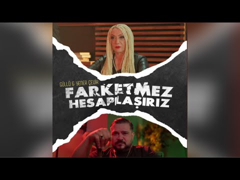 Güllü – Yener Çevik – Farketmez Hesaplaşırız Sözleri