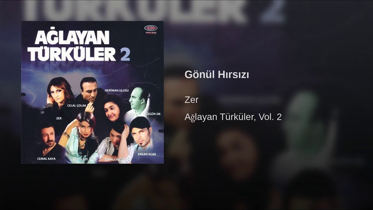 Zer – Gönül Hırsızı Türkü Şarkı Sözleri