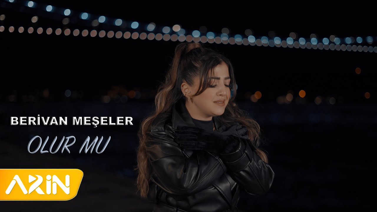 Berivan Meşeler – Olur Mu – Sende Bişeyler Var Anlayamadım