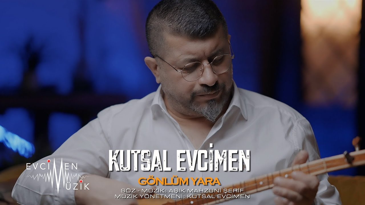 Kutsal Evcimen – Gönlüm Yara Türkü Sözleri