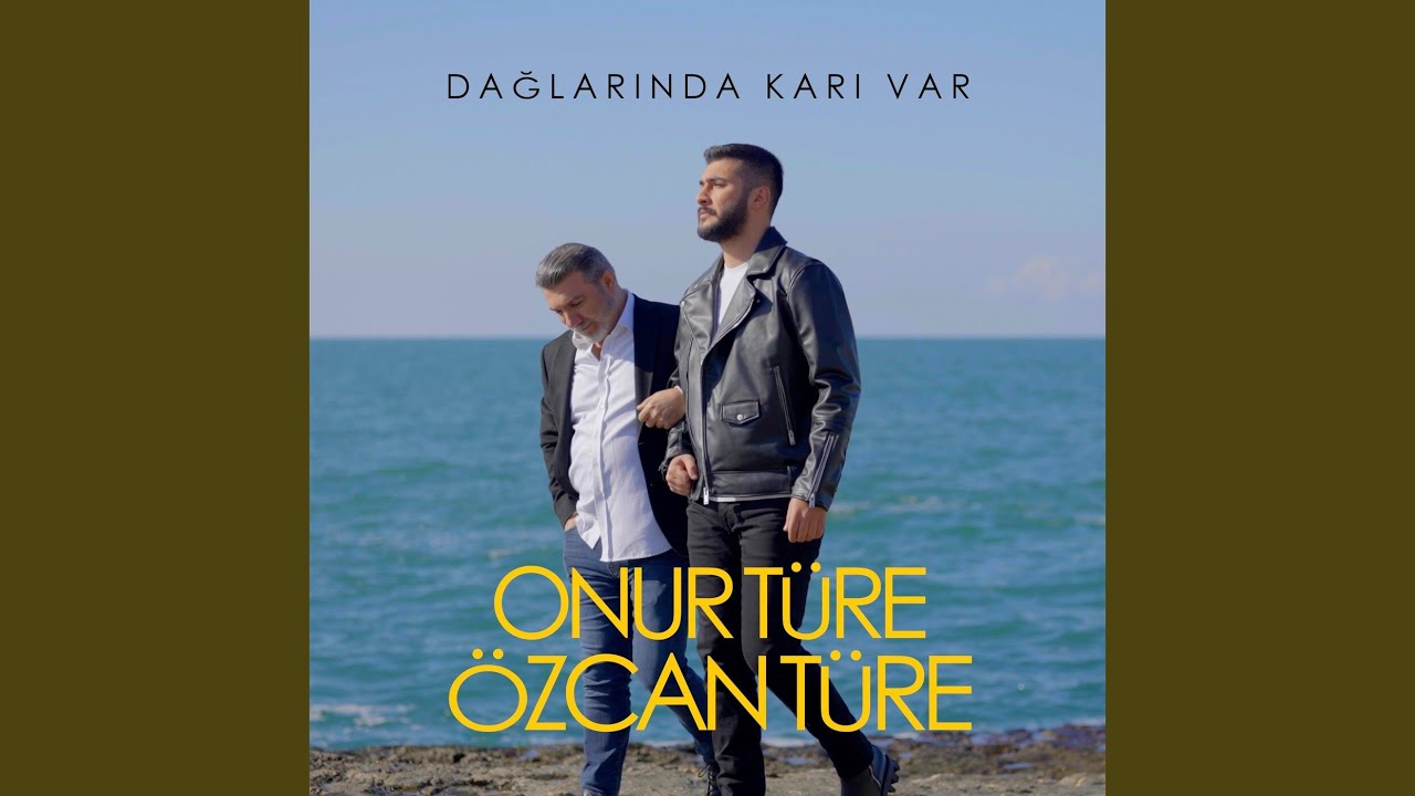 Özcan Türe – Dağlarında Karı Var Sözleri