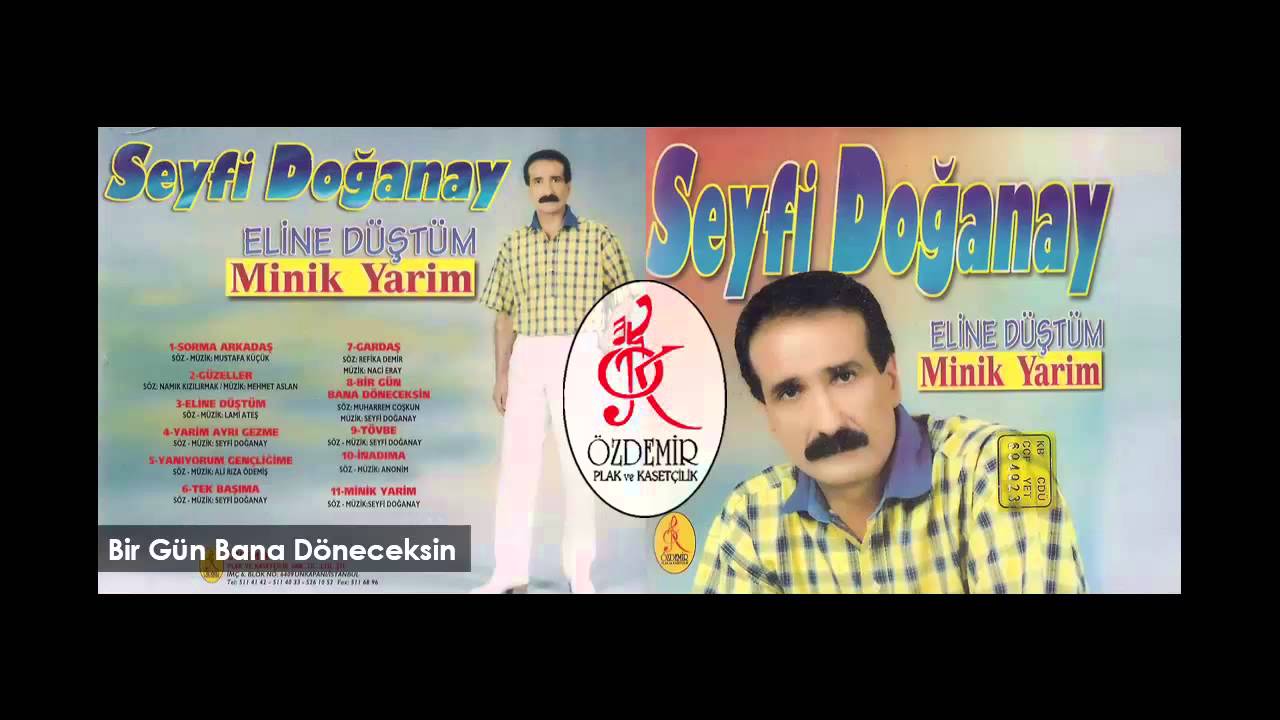 Seyfi Doğanay – Bir Gün Bana Döneceksin