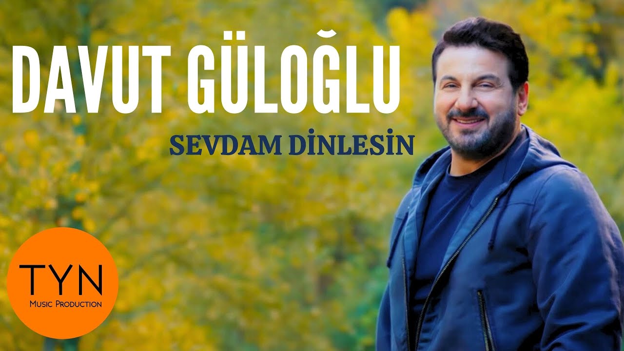 Davut Güloğlu – Sevdam Dinlesin Şarkı Sözleri