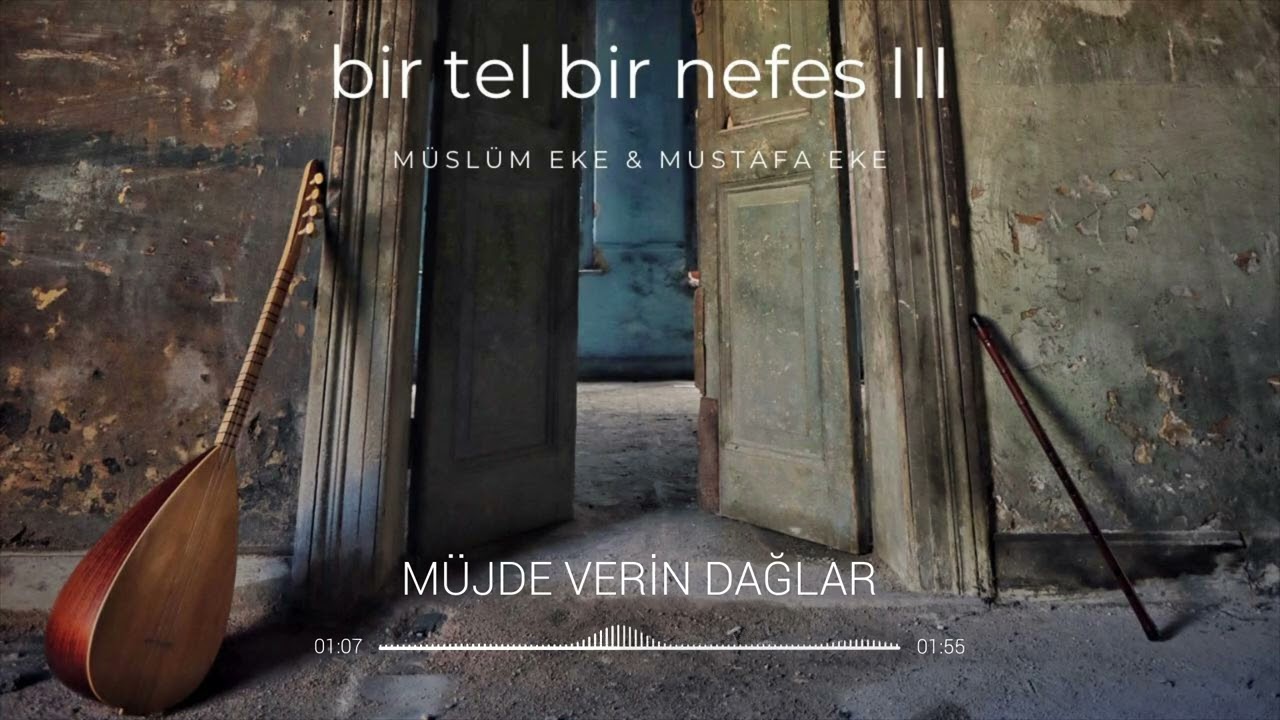 Müslüm Eke – Mustafa Eke – Müjde Verin Dağlar Türkü Sözleri