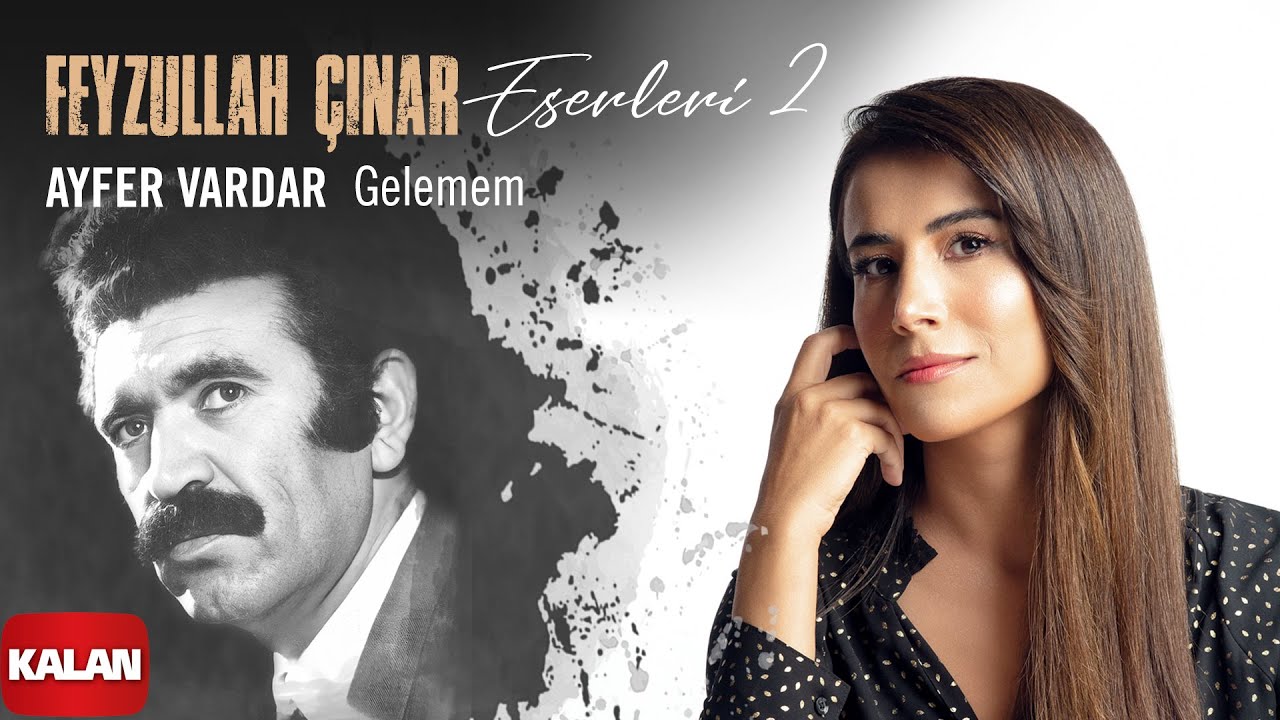 Ayfer Vardar – Gelemem Türkü Sözleri