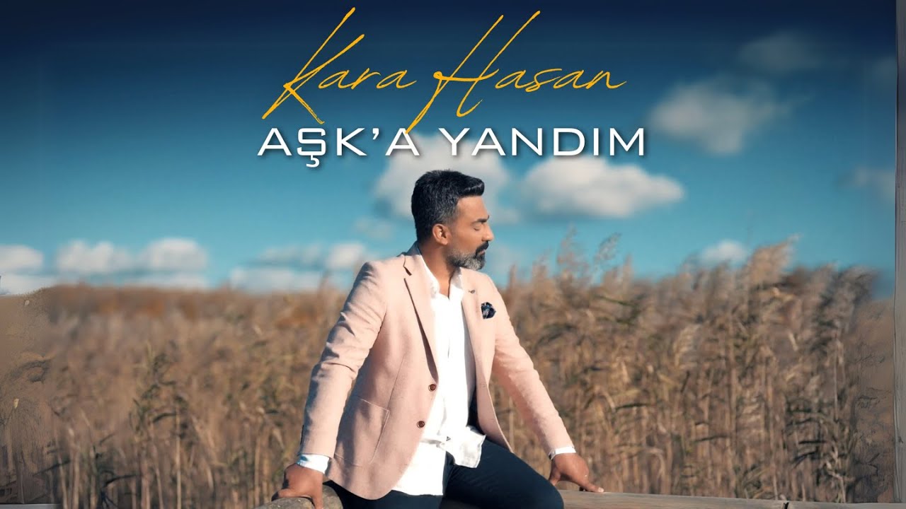 Kara Hasan – Aşka Yandım Şarkı Sözleri