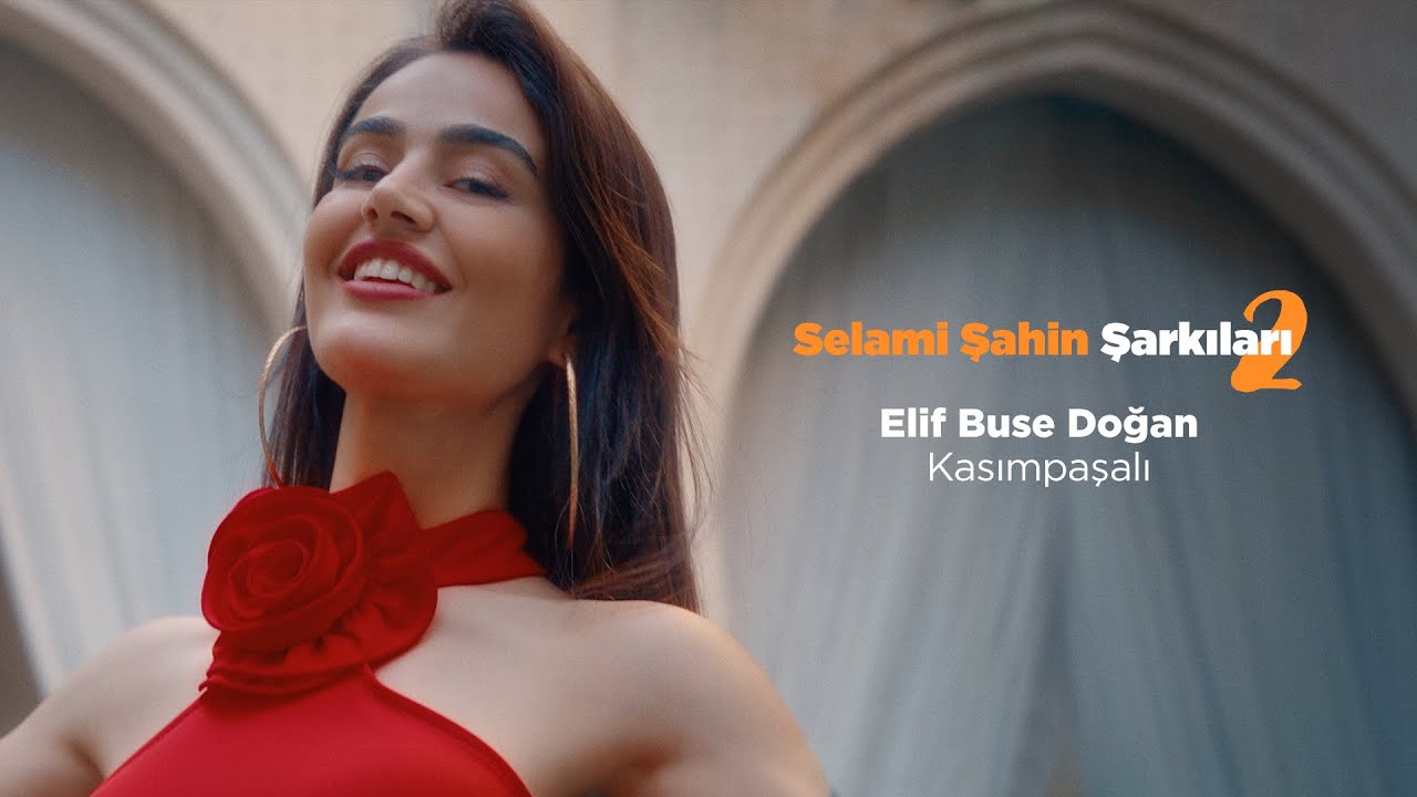 Elif Buse Doğan – Kasımpaşalıyım Şarkı Sözleri