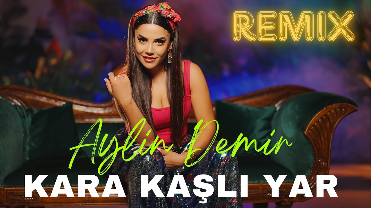 Aylin Demir – Kara Kaşlı Yar Şarkı Sözleri