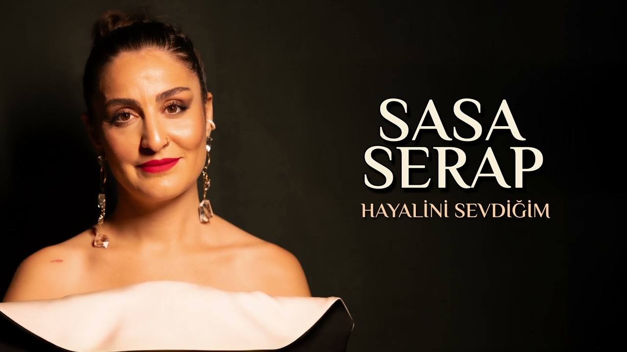 Sasa Serap – Hayalini Sevdiğim Şarkı Sözleri