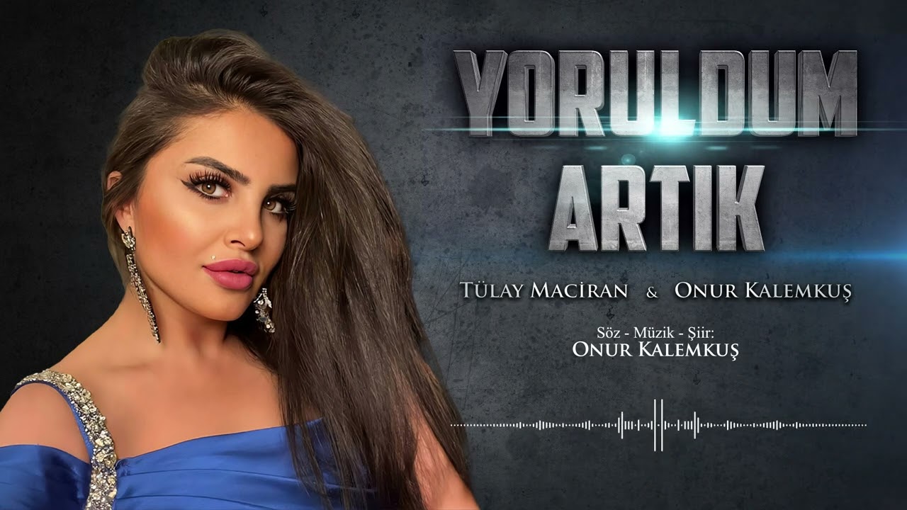 Tülay Maciran – Yoruldum Artık Şarkı Sözleri