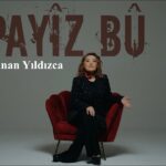 Canan Yıldızca – Payiz Bu Şarkı Sözleri