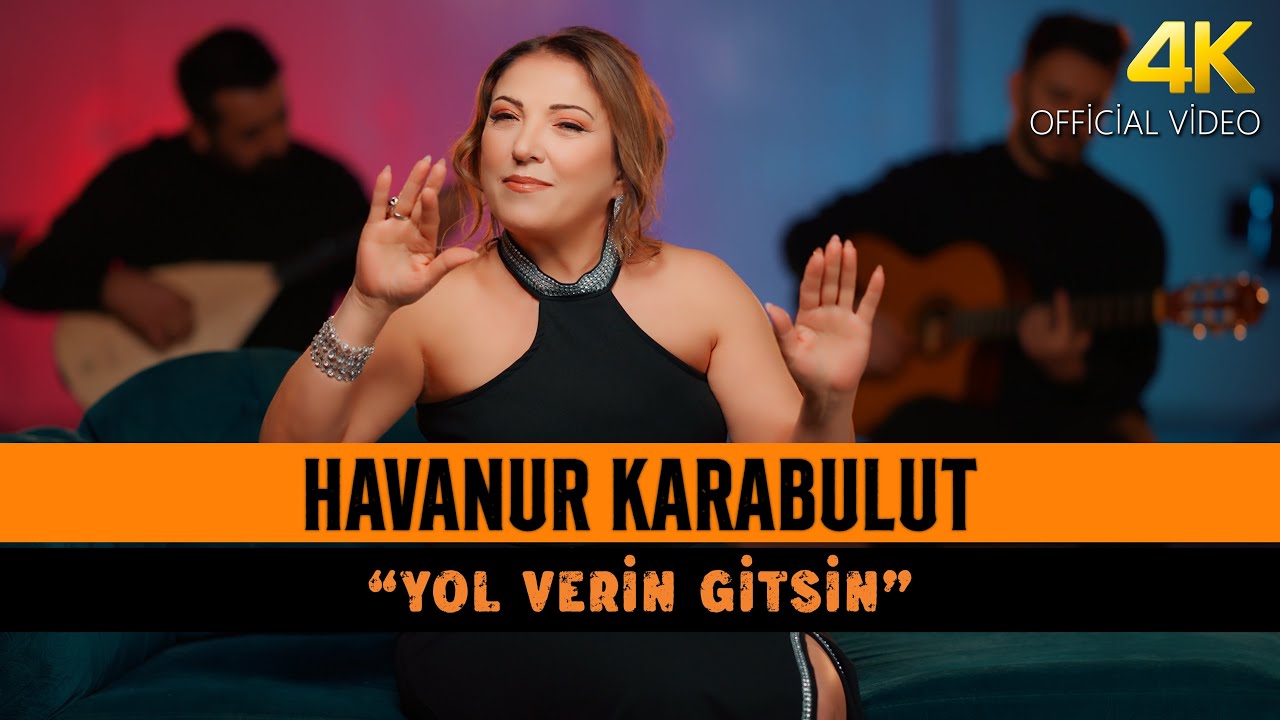 Havanur – Yol Verin Gitsin Türkü Sözleri