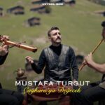 Mustafa Turgut – Çaykaraya Değecek Şarkı Sözleri
