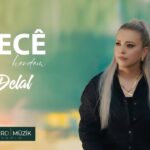 Xecê Herdem – Delal Hasretim Sana Yar Ben Sözleri