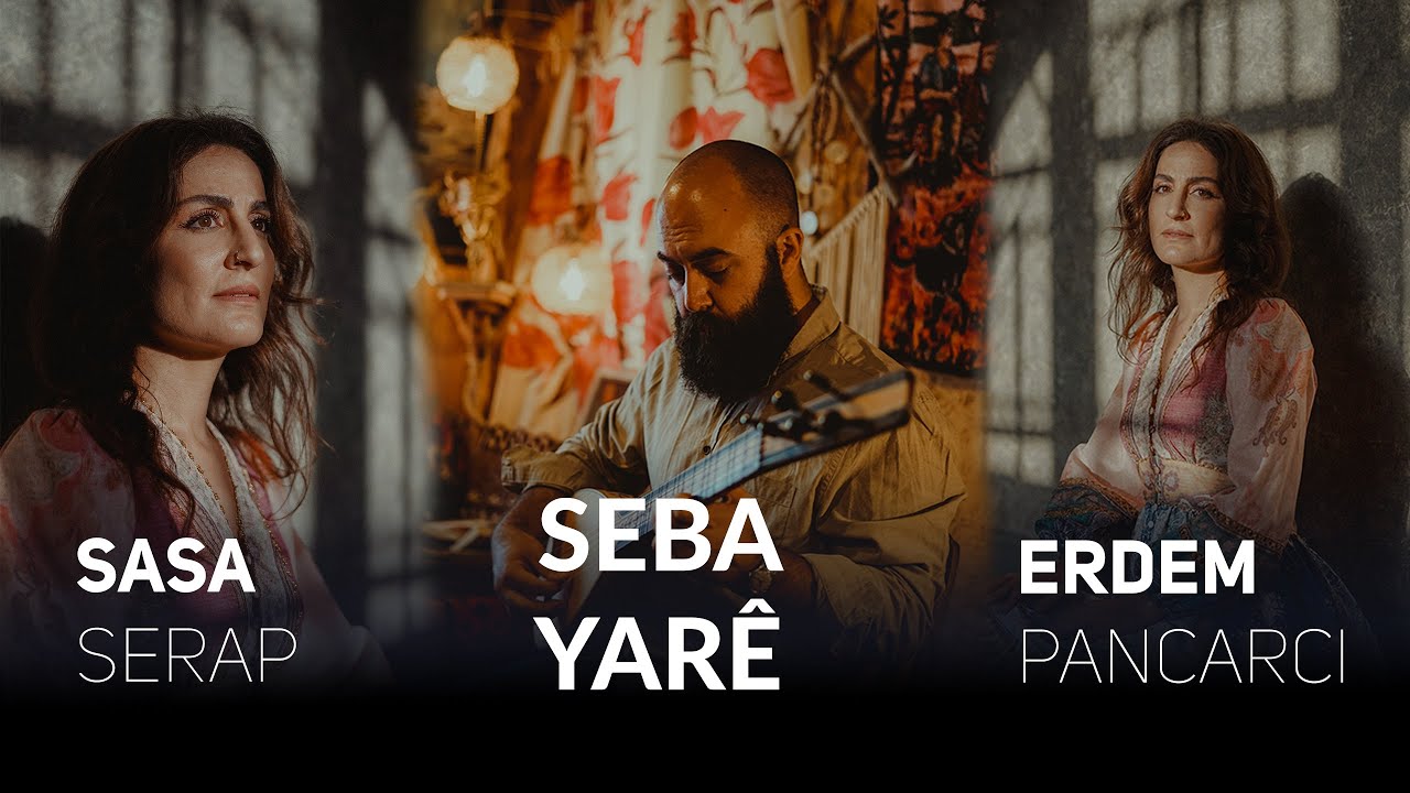 Seba Yarê Şarkı Sözleri