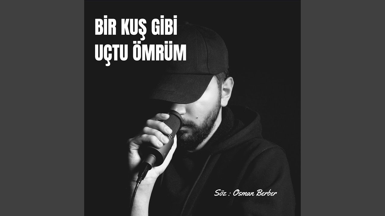 Bir Kuş Gibi Uçtu Ömrüm Sözleri