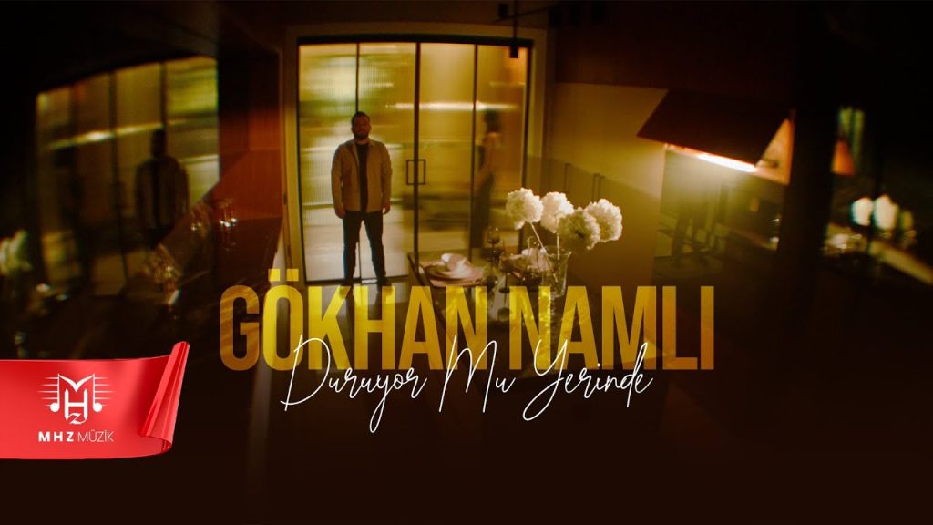 Duruyor Mu Yerinde Şarkı Sözleri – Gökhan Namlı