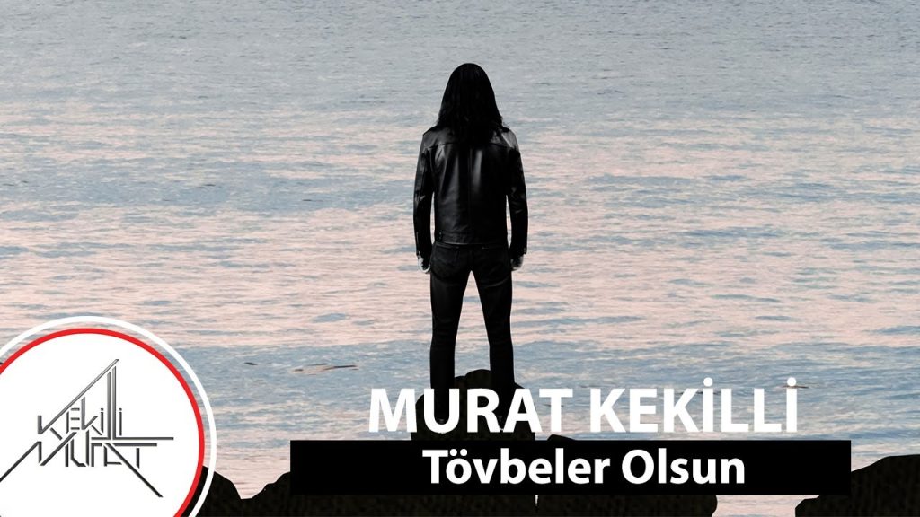 Tövbeler Olsun Şarkı Sözleri – Murat Kekilli