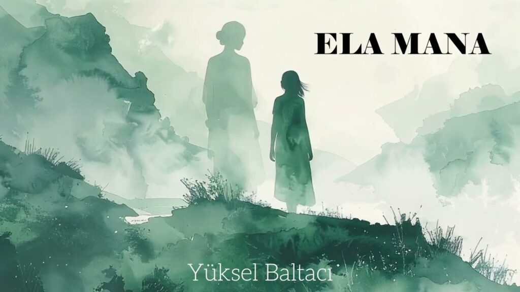 Ela Mana Şarkı Sözleri – Yüksel Baltacı