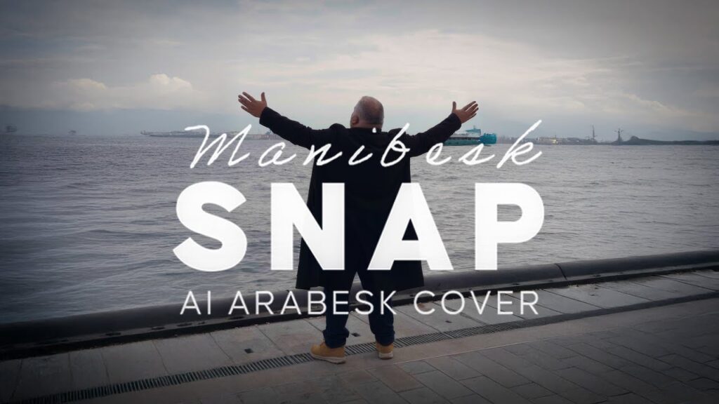 Manibesk Şarkı Sözleri- SNAP AI Arabesk Cover Manifest