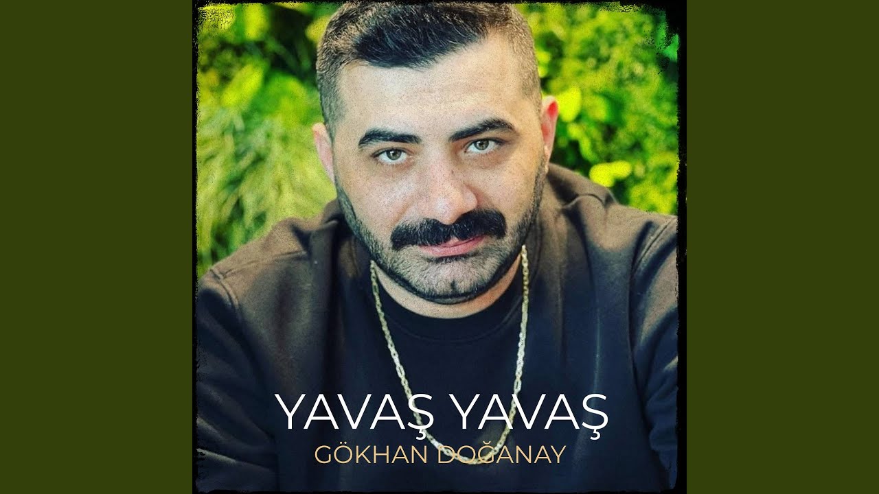 Yavaş Yavaş Şarkı Sözleri – Gökhan Doğan