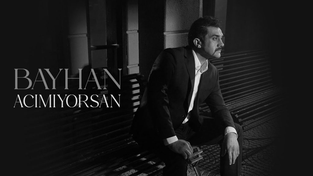 Acımıyorsan Şarkı Sözleri – Bayhan