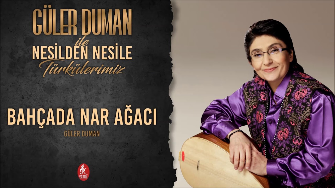 Bahçada Nar Ağacı Şarkı Sözleri – Güler Duman