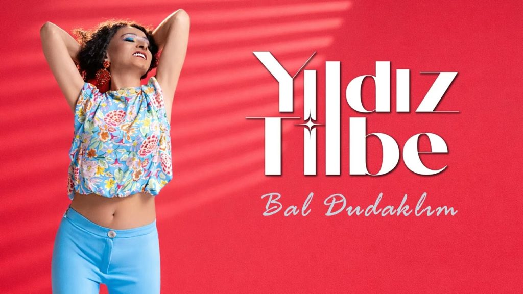 Bal Dudaklım Şarkı Sözleri – Yıldız Tilbe