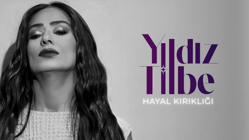 Hayal Kırıklığı Şarkı Sözleri – Yıldız Tilbe