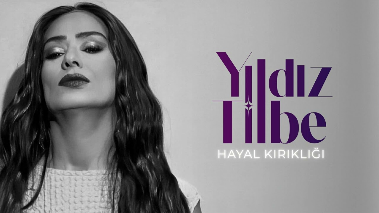 Hayal Kırıklığı Şarkı Sözleri – Yıldız Tilbe
