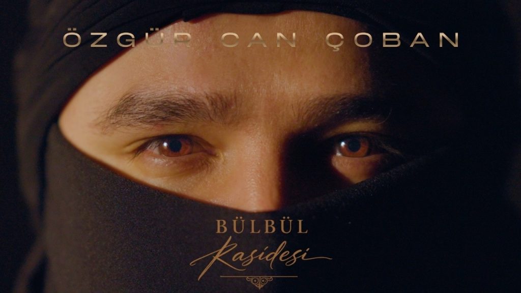 Bülbül Kasidesi Şarkı Sözleri – Özgür Can Çoban