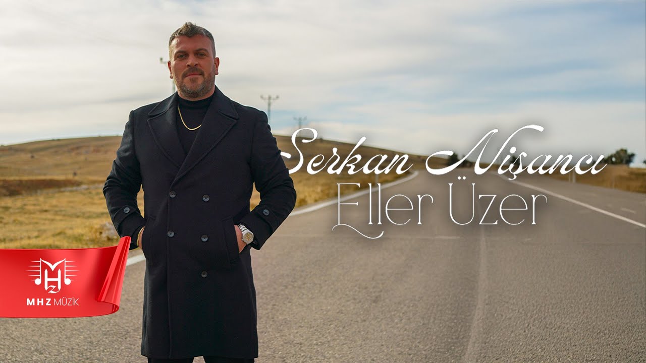Eller Üzer Şarkı Sözleri – Serkan Nişancı