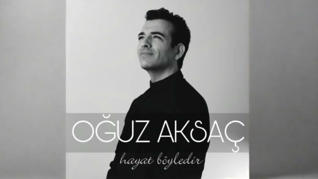 Hayat Böyledir Şarkı Sözleri – Oğuz Aksaç