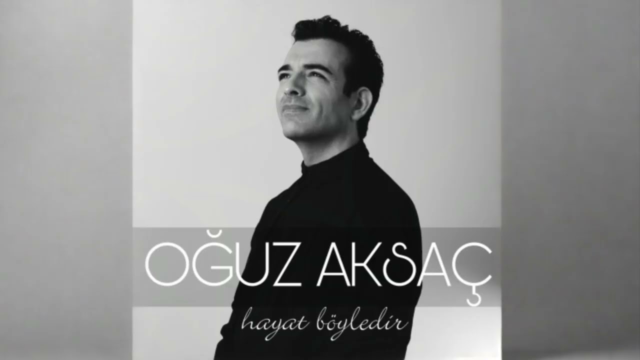 Hayat Böyledir Şarkı Sözleri – Oğuz Aksaç