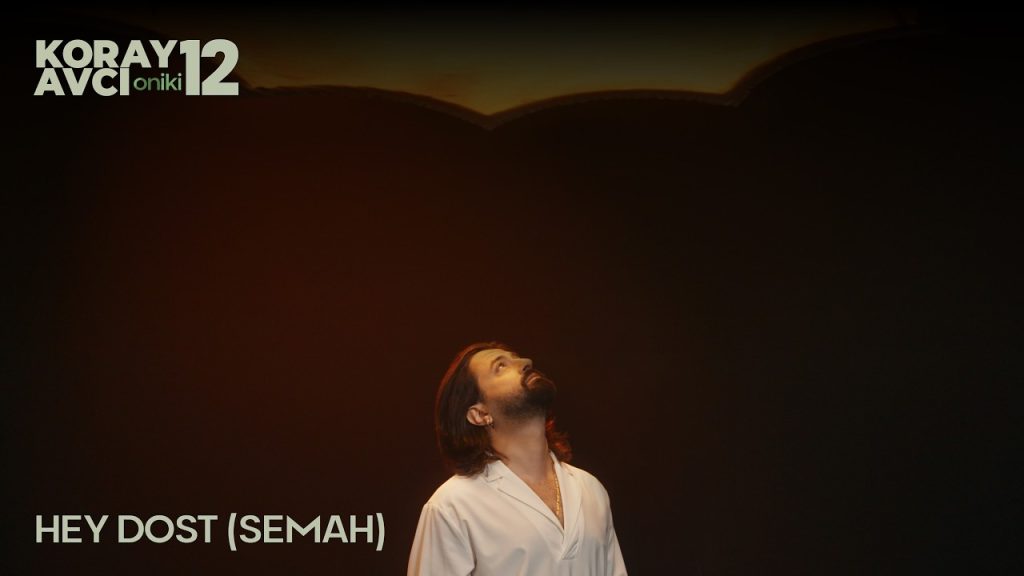 Hey Dost Şarkı Sözleri – Koray Avcı