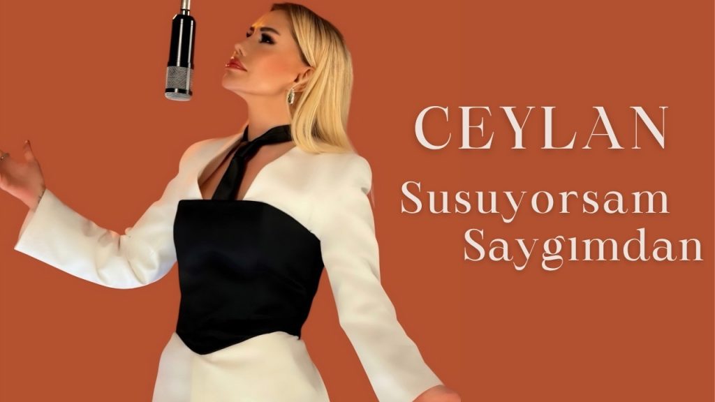Susuyorsam Saygımdan Şarkı Sözleri – Ceylan