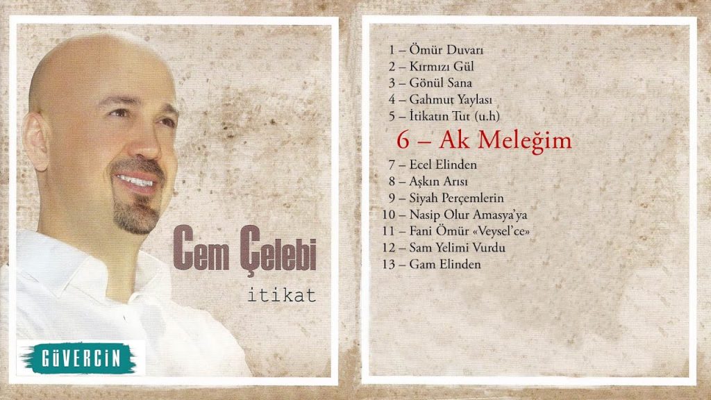 Ak Meleğim Türkü Sözleri – Çem Çelebi