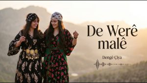 De Were Malê Şarkı Sözleri – Kurdish Dilan Song