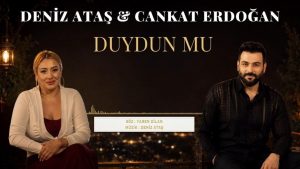 Duydun Mu Şarkı Sözleri