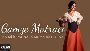 Ka Mi İspadnala Moma Katerina Şarkı Sözleri